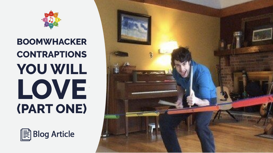 Boomwhacker Contraptions You Will Love