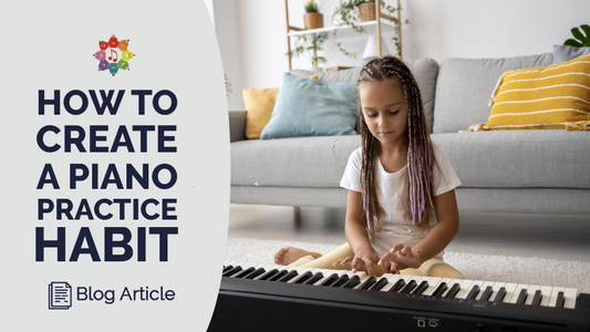 How to Create a Piano Practice Habit